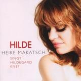 Heike Makatsch - Hilde - Heike Makatsch Singt Hildegard Knef Artwork