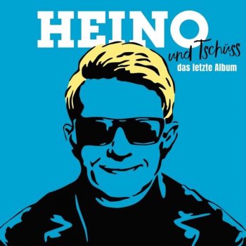 Heino - ... Und Tschüss Artwork
