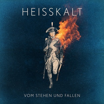 Heisskalt - Vom Stehen Und Fallen Artwork