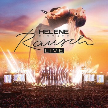 Helene Fischer - Rausch (Live) Artwork