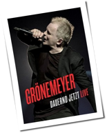 Herbert Grönemeyer - Dauernd Jetzt Live
