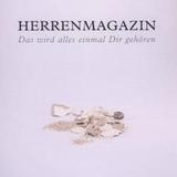 Herrenmagazin - Das wird alles einmal dir gehören Artwork