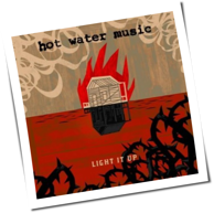 Hot Water Music - Light It Up