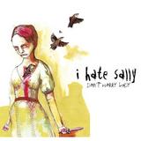 I Hate Sally - Don't Worry Lady