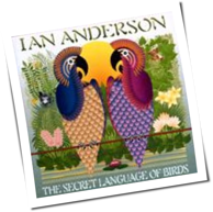 Ian Anderson - The Secret Language Of Birds