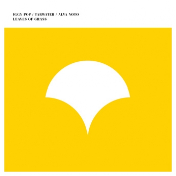 Iggy Pop / Tarwater / Alva Noto - Leaves Of Grass