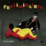 Iggy Pop - Préliminaires Artwork