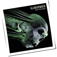 Illdisposed - The Prestige