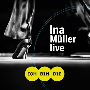 Ina Müller - Ich Bin Die (Live) Artwork