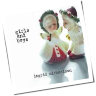 Ingrid Michaelson - Girls & Boys