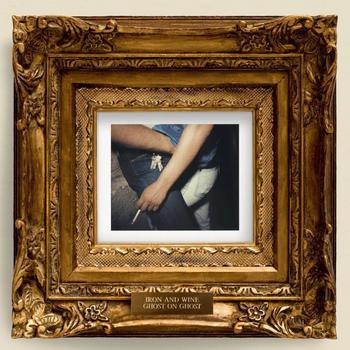 Iron & Wine - Ghost On Ghost Artwork