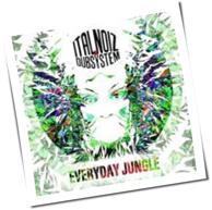 Ital Noiz Dubsystem - Everyday Jungle