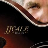 JJ Cale - Roll On Artwork