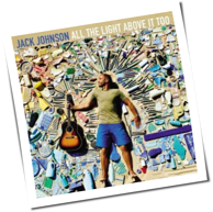 Jack Johnson - All The Light Above It Too