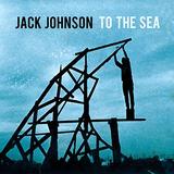 Jack Johnson - To The Sea Artwork