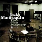 Jack's Mannequin - The Glass Passenger