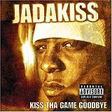 Jadakiss - Kiss Tha Game Goodbye Artwork