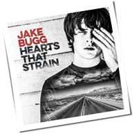 Jake Bugg - Hearts That Strain