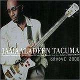 Jamaaladeen Tacuma - Groove 2000