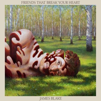 James Blake - Friends That Break Your Heart Artwork