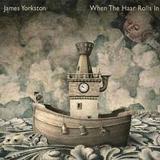James Yorkston - When The Haar Rolls In Artwork