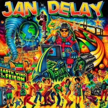 Jan Delay - Earth, Wind & Feiern Artwork
