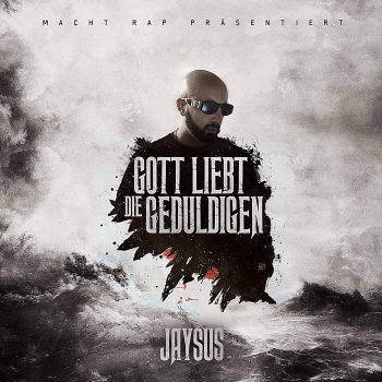 Jaysus - Gott Liebt Die Geduldigen
