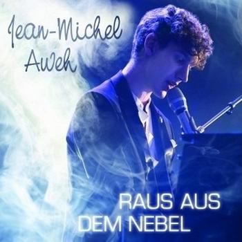 Jean-Michel Aweh - Raus Aus Dem Nebel
