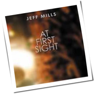 Jeff Mills - At First Sight