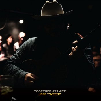 Jeff Tweedy - Together At Last Artwork