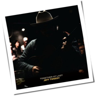 Jeff Tweedy - Together At Last