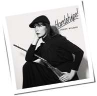 Jenny Wilson - Hardships!