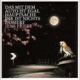 Jens Friebe - Das Mit Dem Auto Ist Egal, Hauptsache Dir Ist Nichts Passiert Artwork