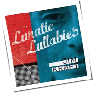 Jim Kroft - Lunatic Lullabies