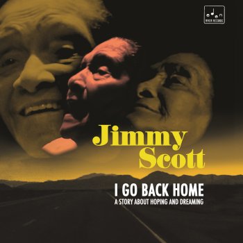 Jimmy Scott - I Go Back Home