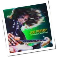 Joe Perry - Have Guitar, Will Travel