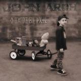 John Arch - A Twist Of Fate Artwork