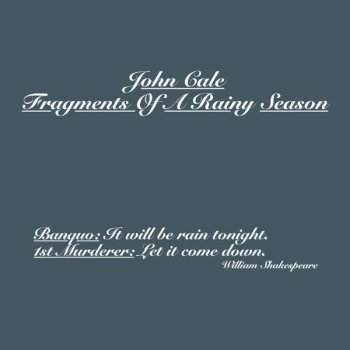 John Cale - Fragments Of A Rainy Season Artwork