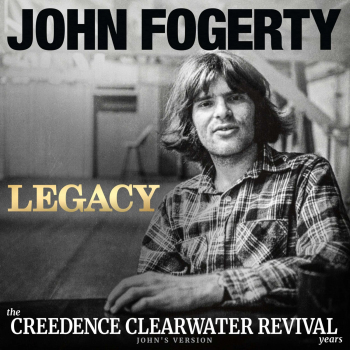 John Fogerty - Legacy: The CCR Years