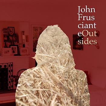 John Frusciante - Outsides Artwork