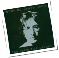 John Lennon - Working Class Hero - The Definitive Lennon