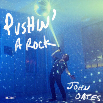 John Oates - Pushin' A Rock Artwork