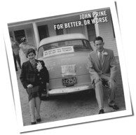 John Prine - For Better, Or Worse