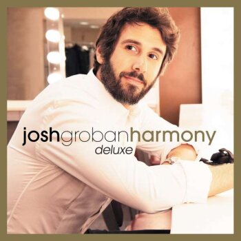 Josh Groban - Harmony (Deluxe)