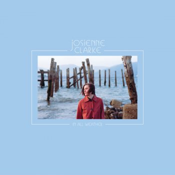 Josienne Clarke - In All Weather Artwork