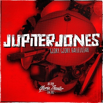 Jupiter Jones - Glory.Glory.Hallelujah Artwork
