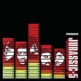 Jurassic 5 - Feedback