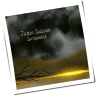 Justin Sullivan - Surrounded