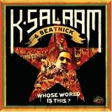 K-Salaam & Beatnick - Whose World Is This? Artwork