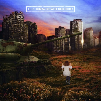 K.I.Z. - Hurra Die Welt Geht Unter Artwork